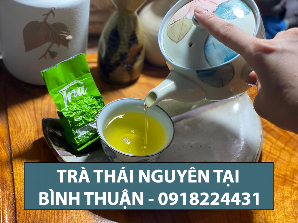 trà thái nguyên tại Bình Thuận